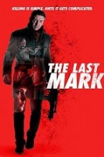 The Last Mark 2022 film online subtitrat hd
