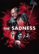 The Sadness – Ku bei 2021 online hd subtitrat