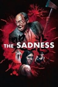 The Sadness – Ku bei 2021 film subtitrat online hd