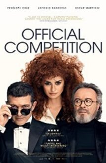Official Competition 2021 film online subtitrat in romana hd