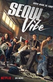 Seoul Vibe 2022 film online hd in romana gratis