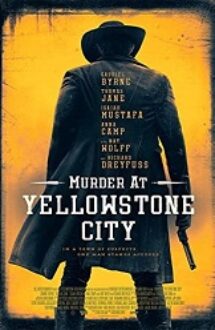 Murder at Yellowstone City 2022 film online subtitrat gratis