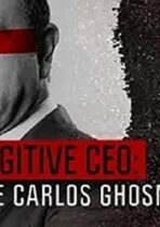Fugitive: The Curious Case of Carlos Ghosn