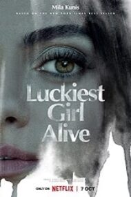 Luckiest Girl Alive 2022 film online subtitrat hd
