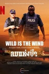 Wild is the Wind 2022 online subtitrat in romana