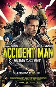 Accident Man: Hitman’s Holiday 2022 online gratis hd cu sub in romana