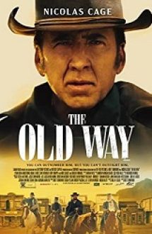 The Old Way 2023 film online subtitrat hd gratis