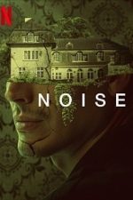 Noise 2023 film online subtitrat in romana hd