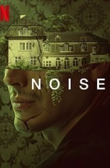 Noise 2023 film online subtitrat in romana hd