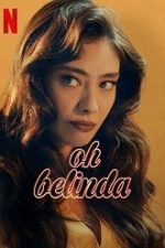 Oh Belinda 2023 subtitrat in romana online hd