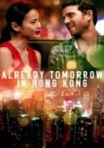 Already Tomorrow in Hong Kong