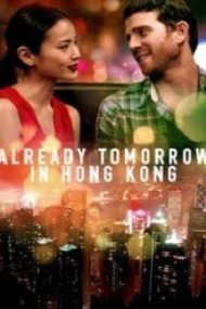 Already Tomorrow in Hong Kong 2015 subtitrat in romana