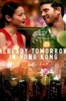 Already Tomorrow in Hong Kong 2015 subtitrat in romana