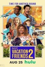 Vacation Friends 2 2023 film online hd cu sub