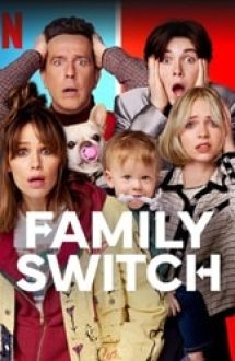 Family Switch 2023 online in romana hd