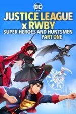 Justice League x RWBY: Super Heroes and Huntsmen Part One 2023