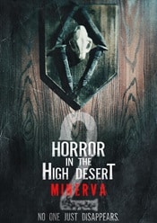 Horror in the High Desert 2: Minerva