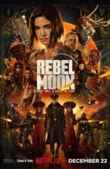 Rebel Moon – Part One: A Child of Fire 2023 film online hd