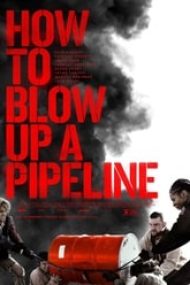 How to Blow Up a Pipeline 2022 online gratis hd