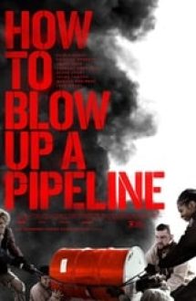 How to Blow Up a Pipeline 2022 online gratis hd