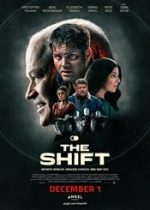 The Shift 2023 film online gratis subtitrat in romana