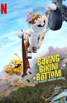 Saving Bikini Bottom: The Sandy Cheeks Movie 2024 dublat ro