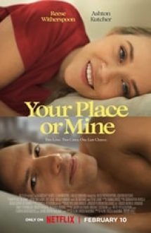 Your Place or Mine 2023 online subtitrat gratis hd