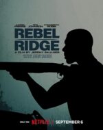 Posterul filmului Rebel Ridge 2024 – Fost pușcaș marin înfruntând corupția dintr-un mic oraș.