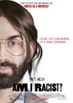 Am I Racist? 2024 online gratis subtitrat