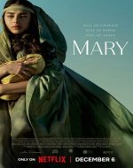 Mary 2024 film online subtitrat HD - Maria în fața încercărilor vieții.