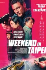 Weekend în Taipei 2024 film online