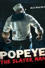 Popeye the Slayer Man 2025 film subtitrat online HD