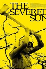 The Severed Sun 2024 film online subtitrat hd
