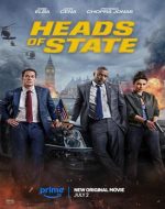 Heads of State film online 2025 – afiș oficial cu liderii mondiali pregătiți de acțiune.