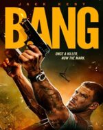 Bang 2025 film online subtitrat HD în română – afiș oficial thriller de acțiune