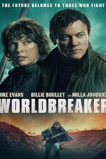 Worldbreaker 2025 film online subtitrat hd in romana