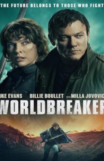 Worldbreaker 2025 film online subtitrat hd in romana