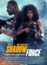 Shadow Force 2025 online subtitrat hd